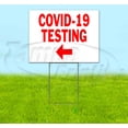 thumbnail image 1 of Covid Testing Left (18" x 24") Yard Sign, Includes Metal Step Stake, 1 of 6