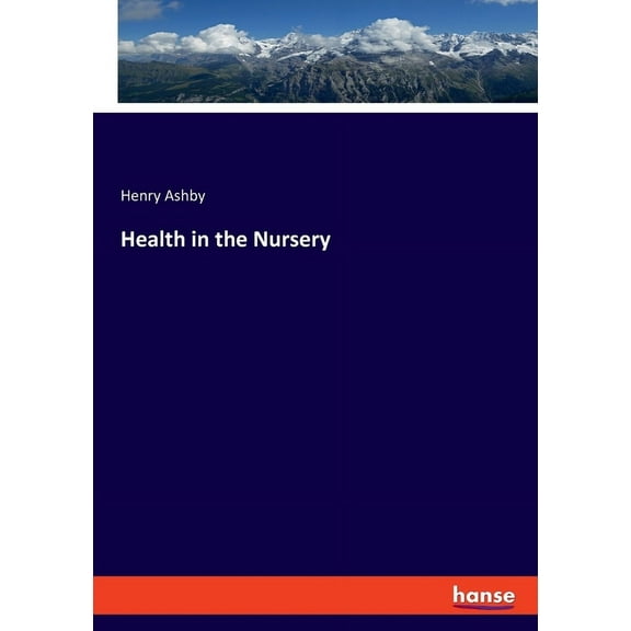 Health in the Nursery, (Paperback)