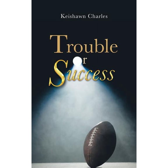 Trouble or Success (Paperback)