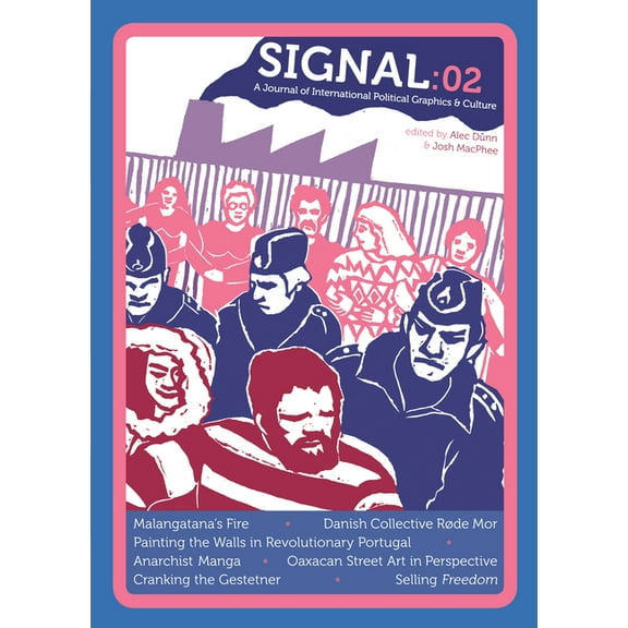 Signal Signal: 02: A Journal of International Political Graphics & Culture, Book 2, (Paperback)