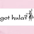thumbnail image 2 of CafePress - Got Hula? (C) Infant Bodysuit - Baby Light Bodysuit, Size Newborn - 24 Months, 2 of 4