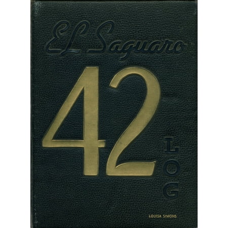 (Custom Reprint) Yearbook: 1942 Yuma Union High School - El Saguaro Yearbook (Yuma, AZ)