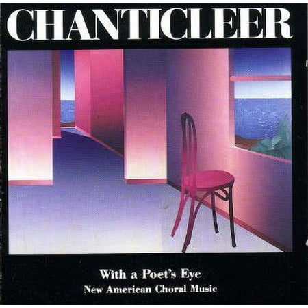 With a Poet's Eye - New American Choral Music