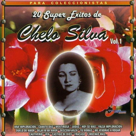 20 Super Exitos De Chelo Silva, Vol.1