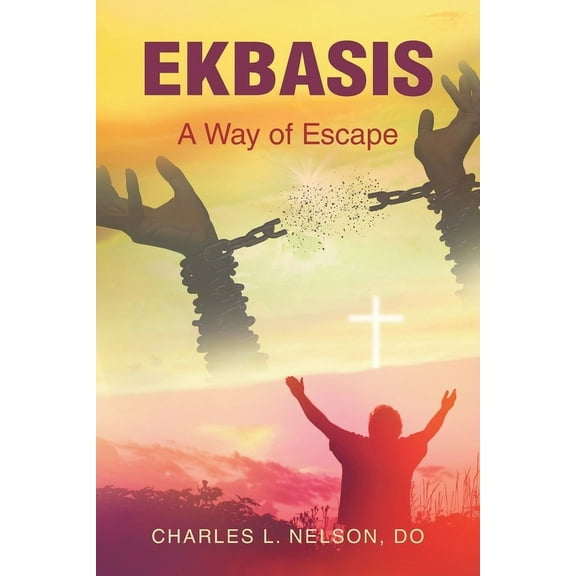 Ekbasis: A Way of Escape, (Paperback)