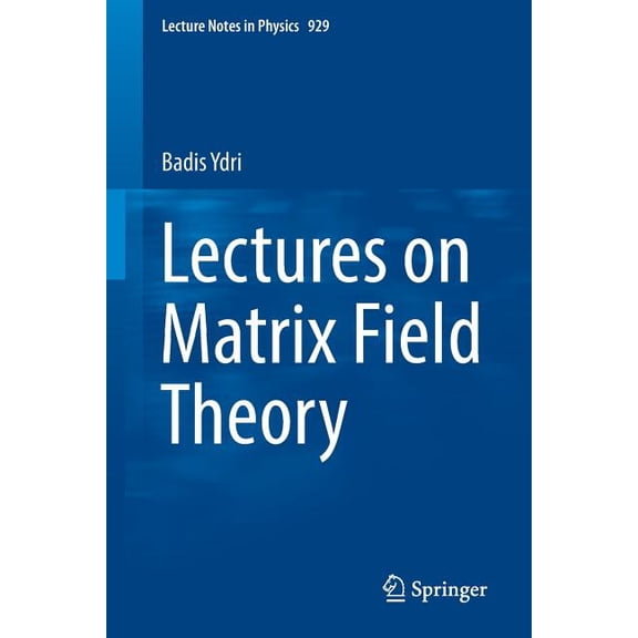 Lecture Notes in Physics Lectures on Matrix Field Theory, Book 929, (Paperback)