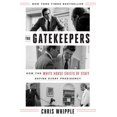 thumbnail image 1 of Pre-Owned The Gatekeepers: How the White House Chiefs of Staff Define Every Presidency (Hardcover) 0804138249 9780804138246, 1 of 1