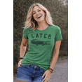 thumbnail image 5 of Womens Later Alligator T Shirt Funny Gator Joke Saying Tee for Ladies Womens Graphic Tees, 5 of 9