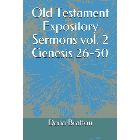 Old Testament Expository Sermons vol. 2 Genesis 26-50 (Paperback)