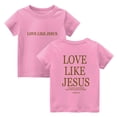 thumbnail image 2 of CCRFTGI Love Like Jesus Cute Shirts for Kids Girls Boys Size 7-8 Summer Short Sleeve Letter Tee Tops Casual Loose Comdy Girls Clothes Crew Neck Shirts Pink 1-2 Years, 2 of 6