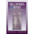thumbnail image 1 of Pre-Owned Paul, Women and Wives: Marriage and Women's Ministry in the Letters of Paul Paperback, 1 of 1