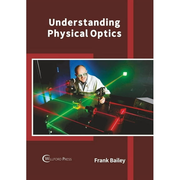 Understanding Physical Optics, (Hardcover)