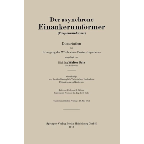 Der Asynchrone Einankerumformer (Frequenzumformer): Dissertation Zur Erlangung Der WÃ¼rde Eines Doktor-Ingenieurs, (Paperback)