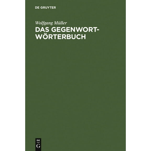 Das Gegenwort-Wörterbuch (Hardcover)