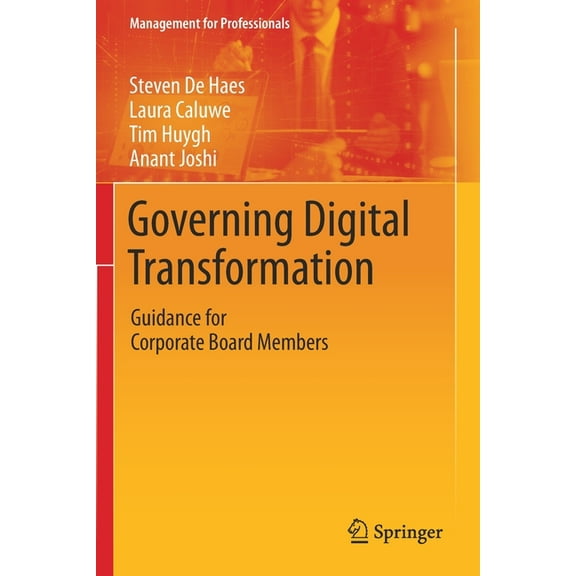 Management for Professionals Governing Digital Transformation: Guidance for Corporate Board Members, (Paperback)