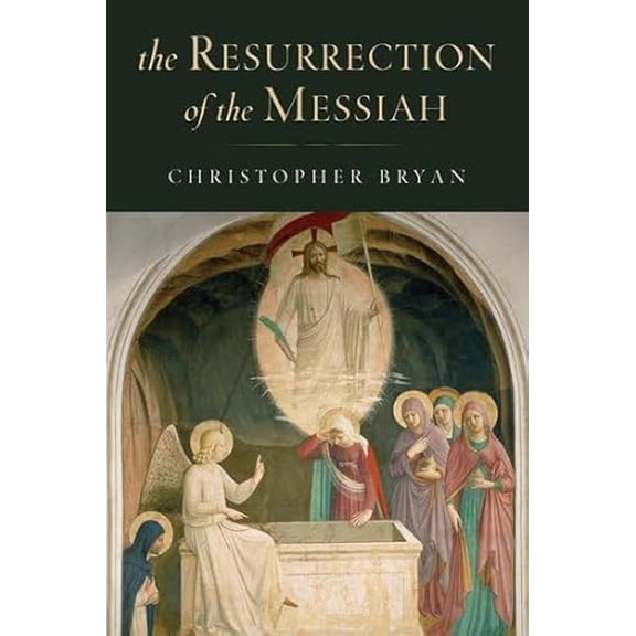 Pre-Owned The Resurrection of the Messiah, 9780199752096, 0199752095, Hardcover, 1 edition