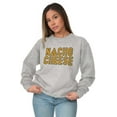 thumbnail image 4 of Nacho Cheese Funny Food Carbs Snacks Sweatshirt for Men or Women Brisco Brands M, 4 of 6
