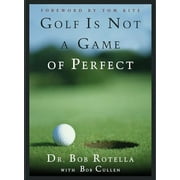 Pre-Owned Golf is Not a Game of Perfect Hardcover 068480364X 9780684803647 Dr. Bob Rotella