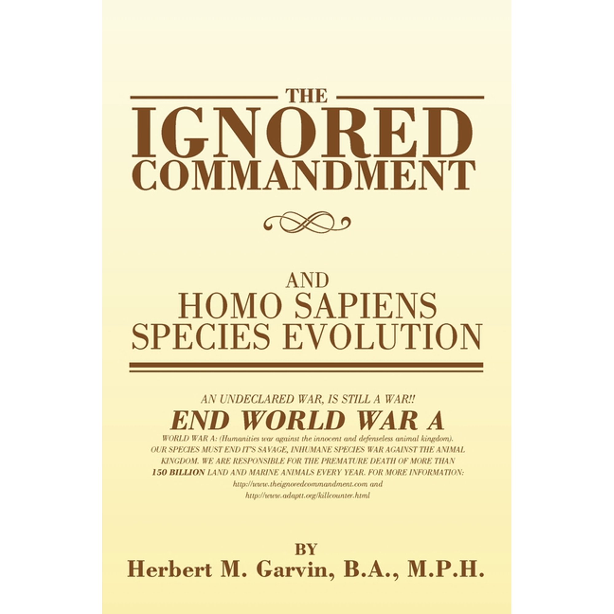 The Ignored Commandment: and HOMO SAPIENS SPECIES EVOLUTION (Paperback)