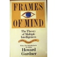 thumbnail image 1 of Pre-Owned Frames Of Mind: The Theory Of Multiple Intelligences (Paperback) 0465025102 9780465025107, 1 of 1