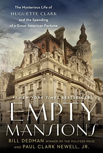 Pre-Owned Empty Mansions: The Mysterious Life of Huguette Clark and the Spending of a Great American Fortune (Hardcover) 0345534522 9780345534521