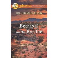 Betrayal on the Border