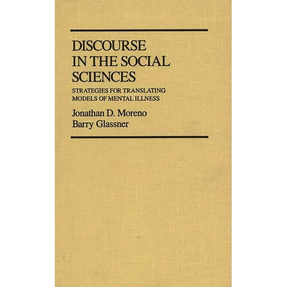Controversies in Science Discourse in the Social Sciences: Strategies for Translating Models of Mental Illness, (Hardcover)