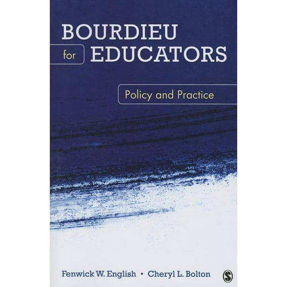 Bourdieu for Educators: Policy and Practice, (Paperback)