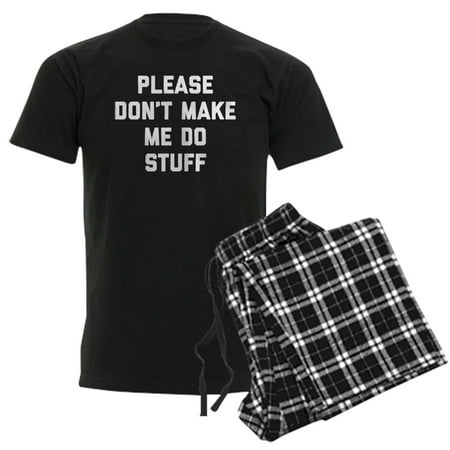 CafePress - Don't Make Me Do Men's Dark Pajamas - Men's Dark Loose Fit Cotton Pajama Set