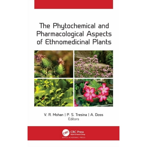 The Phytochemical and Pharmacological Aspects of Ethnomedicinal Plants, (Hardcover)