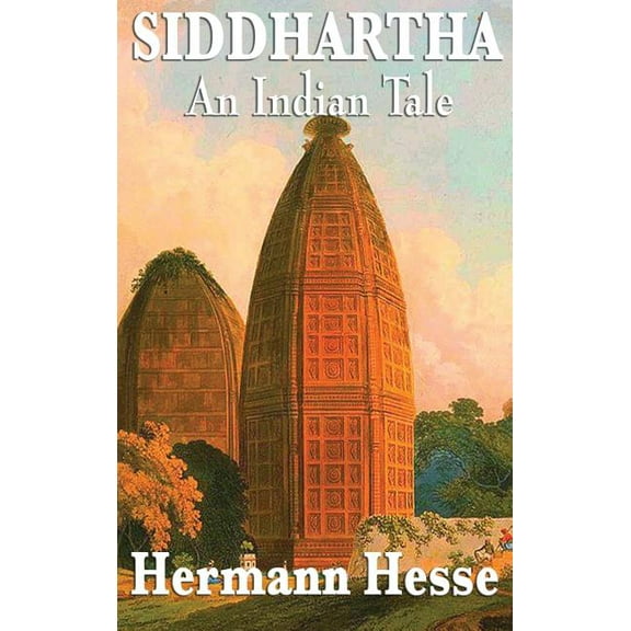 Siddhartha: A Novel of Self-Discovery and the Search for Inner Understanding, (Hardcover)