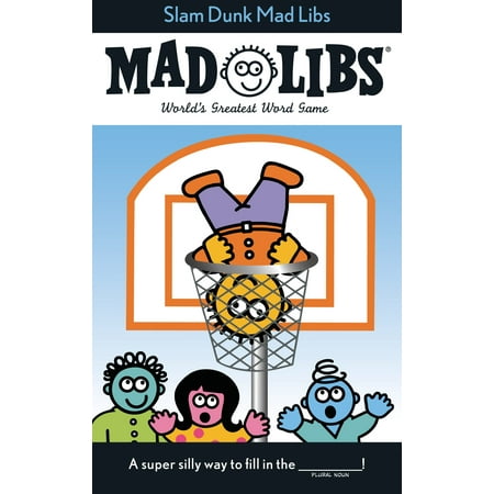 - Slam Dunk Mad Libs