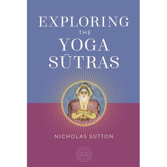 The Oxford Centre for Hindu Studies Mand Exploring the Yoga Sutras, (Hardcover)