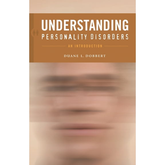 Understanding Personality Disorders: An Introduction, (Hardcover)