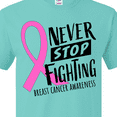 thumbnail image 4 of Inktastic Never Stop Fighting Breast Cancer Awareness T-Shirt, 4 of 5