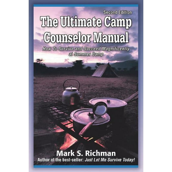 The Ultimate Camp Counselor Manual (Paperback)