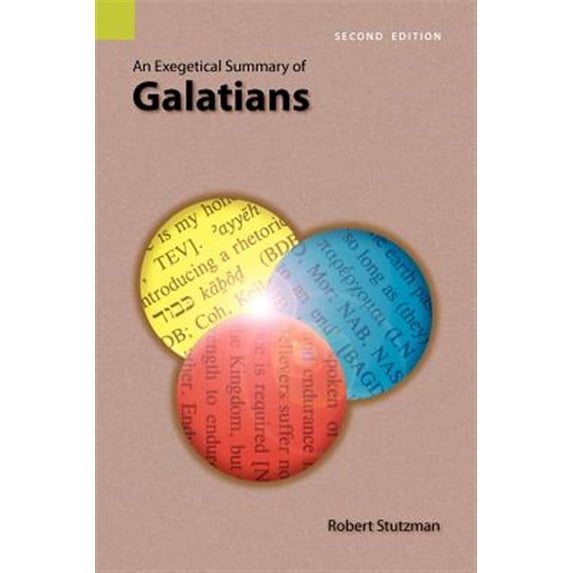 Pre-Owned An Exegetical Summary of Galatians, 2nd Edition (Paperback)