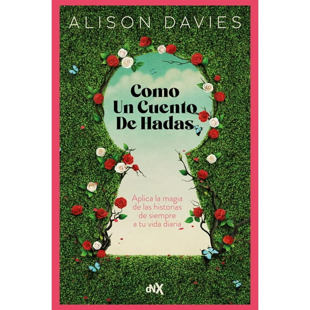Libro Como Un Cuento De Hadas Tapa Blanda, Autor Alison Davies, Editorial Editorial Del Nuevo Extremo
