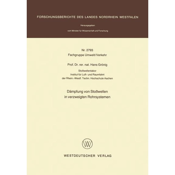 Dämpfung Von Stoßwellen in Verzweigten Rohrsystemen, (Paperback)