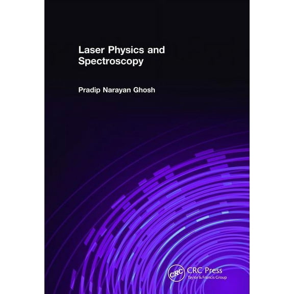 Laser Physics and Spectroscopy, (Hardcover)