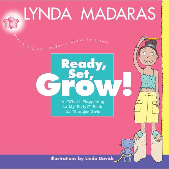 What's Happening to My Body? Ready, Set, Grow!: A What's Happening to My Body? Book for Younger Girls, (Paperback)