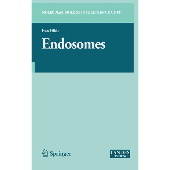 Molecular Biology Intelligence Unit Endosomes, (Hardcover)