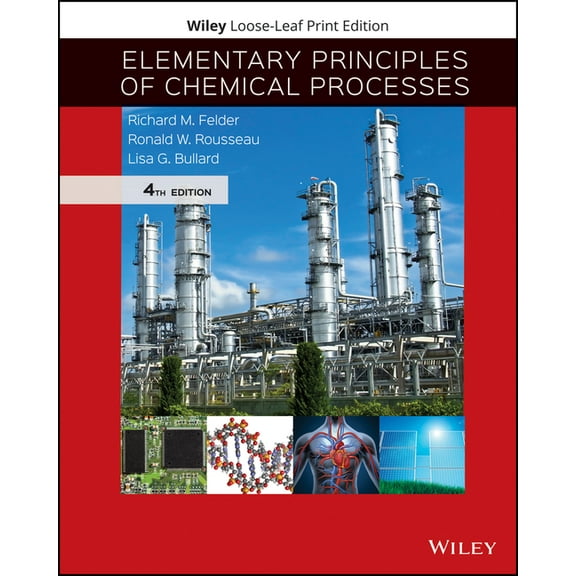 Elementary Principles of Chemical Processes, (Loose Leaf)