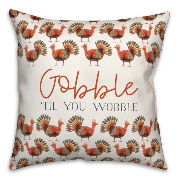 Creative Products Gobble Til You Wobble 18 x 18 Indoor / Outdoor Pillow