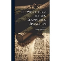 Die Wortfolge in den slavischen Sprachen. (Hardcover)