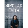 thumbnail image 1 of Pre-Owned Bipolar Faith: A Black Woman's Journey with Depression and Faith (Hardcover) 1506408591 9781506408590, 1 of 1