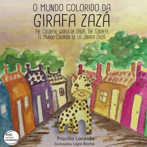 The Colorful World of ZazÃ¡, The Giraffe, (Paperback)