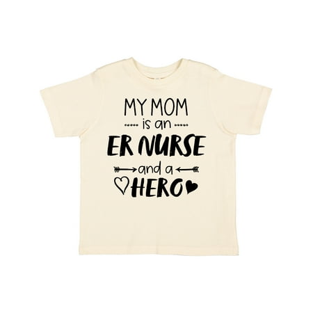 

Inktastic My Mom is an ER Nurse and a Hero Boys or Girls Toddler T-Shirt