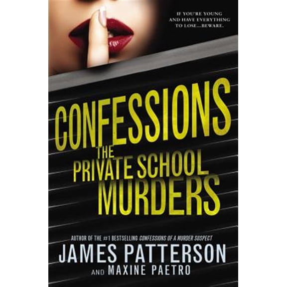 Pre-Owned Confessions: The Private School Murders (Paperback) 0316207640 9780316207645