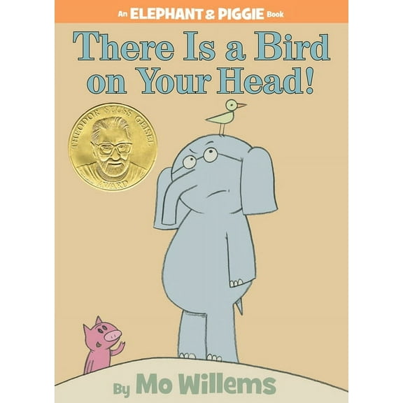 Elephant and Piggie Book There Is a Bird on Your Head! (Hardcover)